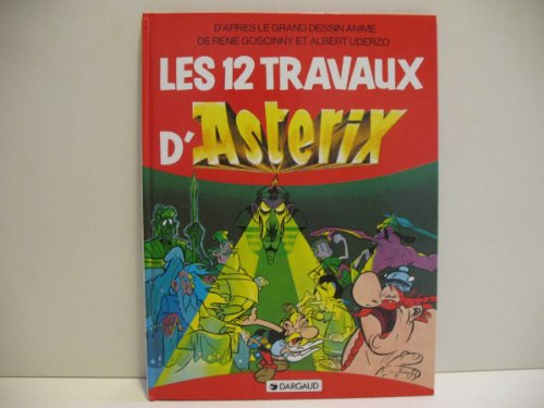 Une aventure d'Astérix. Vol. 25. Les 12 travaux d'Astérix : d'après le film animé par le studio Idéf