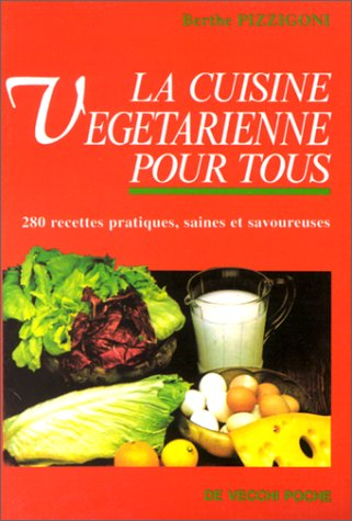 La Cuisine végétarienne pour tous