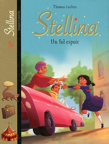 Stellina. Vol. 8. Un fol espoir