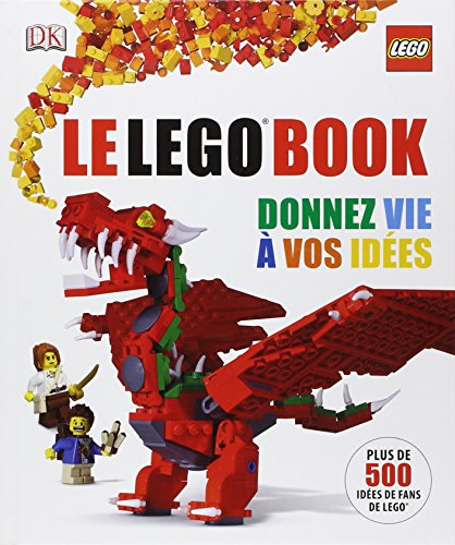 Le Lego book : donnez vie à vos idées