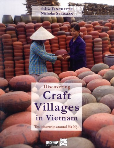 Discovering Craft Villages in Vietnam: Ten Itineraries around Ha Noi