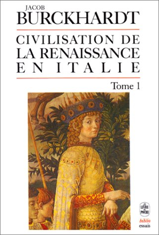 Civilisation de la Renaissance en Italie. Vol. 1