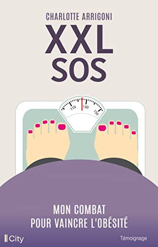 XXL SOS : mon combat pour vaincre l'obésité