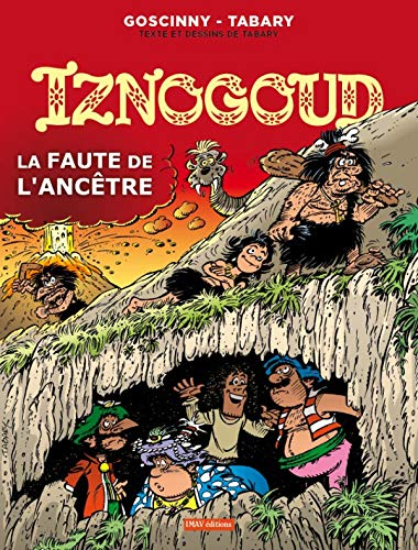 Iznogoud. Vol. 27. La faute de l'ancêtre
