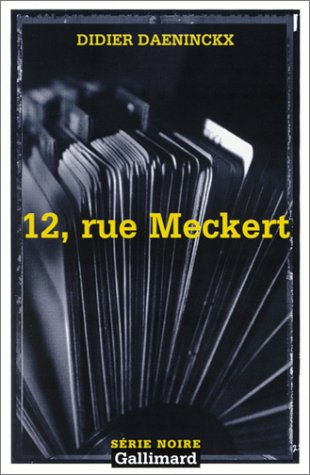 12, rue Meckert - Didier Daeninckx