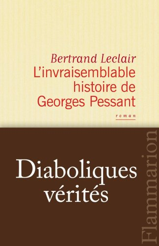 L'invraisemblable histoire de Georges Pessant