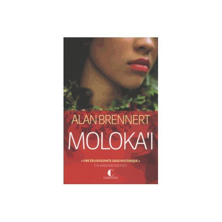 Moloka'i : la prisonnière du paradis