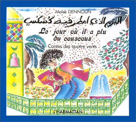 Le Jour où il a plu du couscous : conte populaire algérien