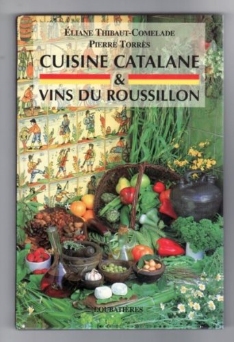 Cuisine catalane et vins du Roussillon