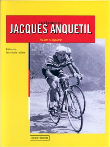 La légende de Jacques Anquetil