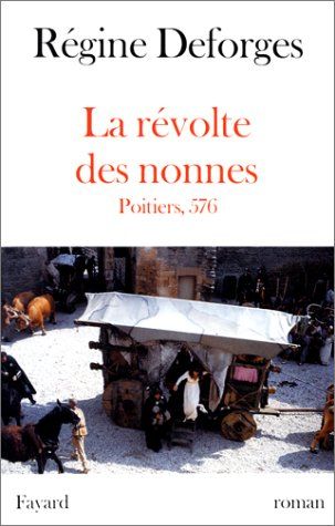 La révolte des nonnes : Poitiers, 576