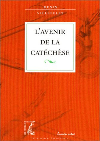 L'avenir de la catéchèse