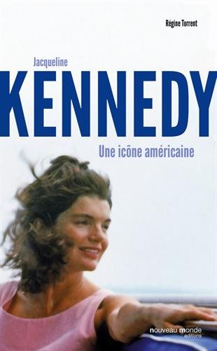 Jacqueline Kennedy : une icône américaine