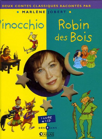 Pinocchio. Robin des Bois