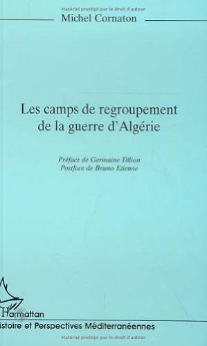 Les camps de regroupement de la guerre d'Algérie