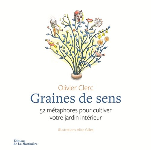 Graines de sens : 52 métaphores pour cultiver votre jardin intérieur