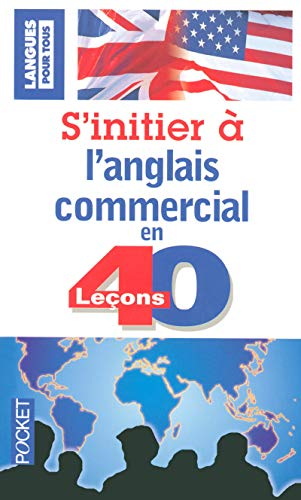 S'initier à l'anglais commercial en 40 leçons