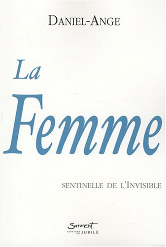 La femme, sentinelle de l'invisible