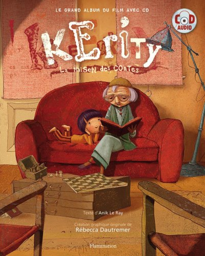 Kerity : la maison des contes : le grand album du film avec CD
