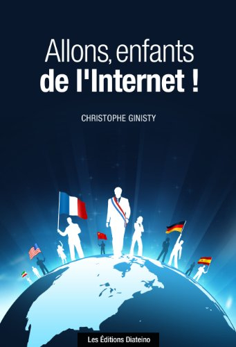 Allons enfants de l'Internet ! : Web 2.0 et politique