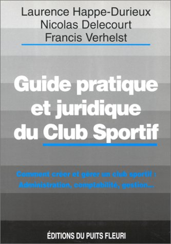 Guide pratique et juridique du club sportif