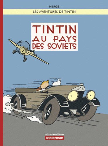 Les aventures de Tintin. Tintin au pays des soviets