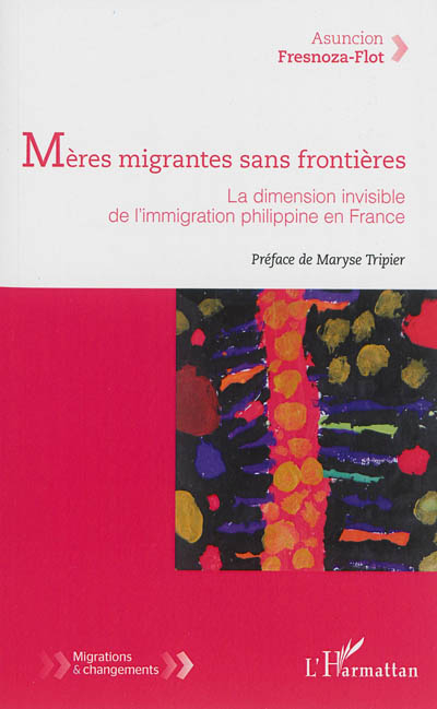 Mères migrantes sans frontières : la dimension invisible de l'immigration philippine en France