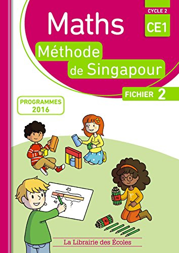 Maths, méthode de Singapour, CE1, cycle 2 : fichier 2 : programmes 2016