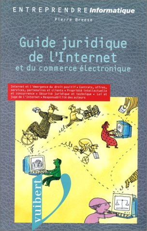 Guide juridique de l'Internet et du commerce électronique