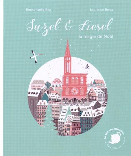 Suzel & Liesel : la magie de Noël