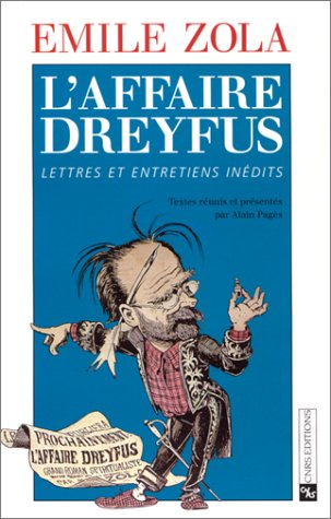 L'Affaire Dreyfus : lettres et entretiens inédits