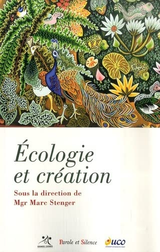 Ecologie et création : enjeux et perspectives pour le christianisme aujourd'hui, 17 mai 2008