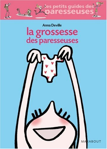 La grossesse des paresseuses