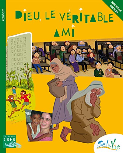 Dieu, le véritable ami : Abraham