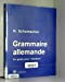 Grammaire allemande, 10e édition. Un guide pour l'étudiant