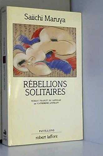 Rebellions solitaires