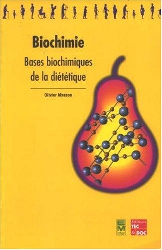 Biochimie : bases biochimiques de la diététique