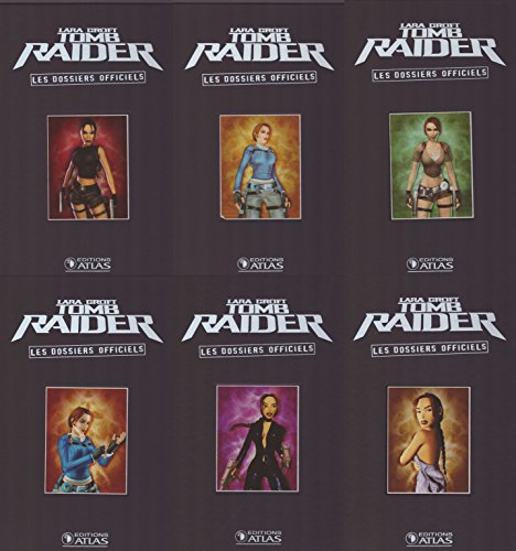 Lara Croft, Tomb Raider : Les dossiers officiels