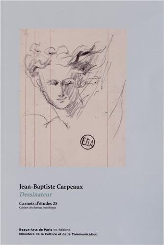 Jean-Baptiste Carpeaux : dessinateur : exposition, Paris, École nationale supérieure des beaux-arts 