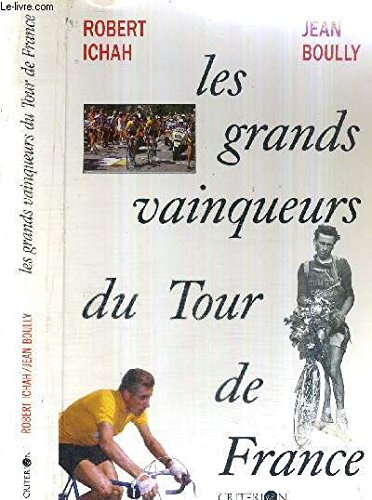 Les Grands vainqueurs du Tour de France