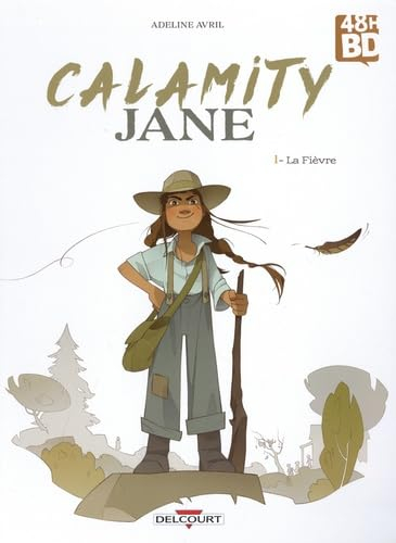 Calamity Jane T01 - Ed 48h BD 2024: La Fièvre
