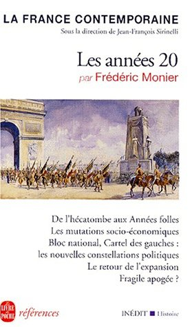 La France contemporaine. Vol. 4. Les années 20 (1919-1930)