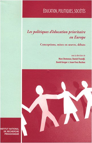Les politiques d'éducation prioritaire en Europe : conceptions, mises en oeuvre, débats