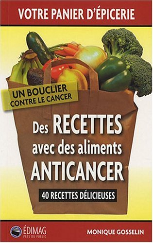 des recettes avec des aliments anticancer