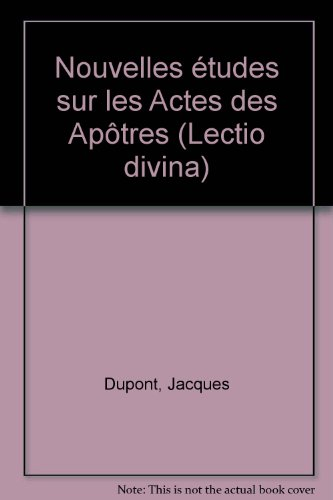 Nouvelles études sur les Actes des apôtres