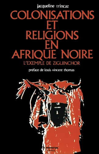 Colonisation et religions en Afrique noire : L'Exemple de Ziguinchor