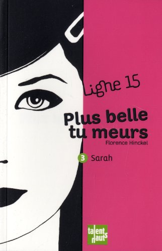 Plus belle tu meurs : Sarah