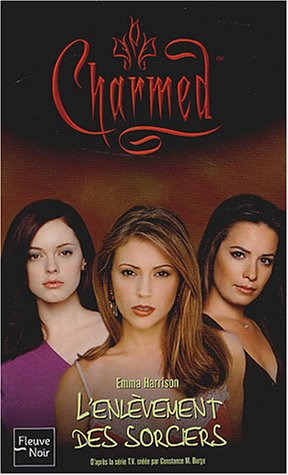 Charmed. Vol. 17. L'enlèvement des sorciers