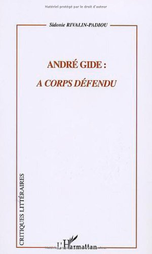 André Gide : à corps défendu