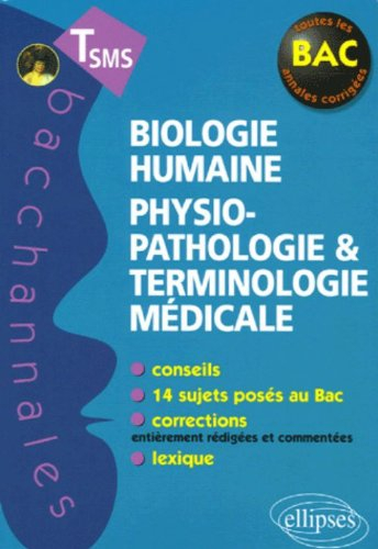 Biologie humaine, physiopathologie et terminologie médicale terminale SMS : conseils, sujets de bac,